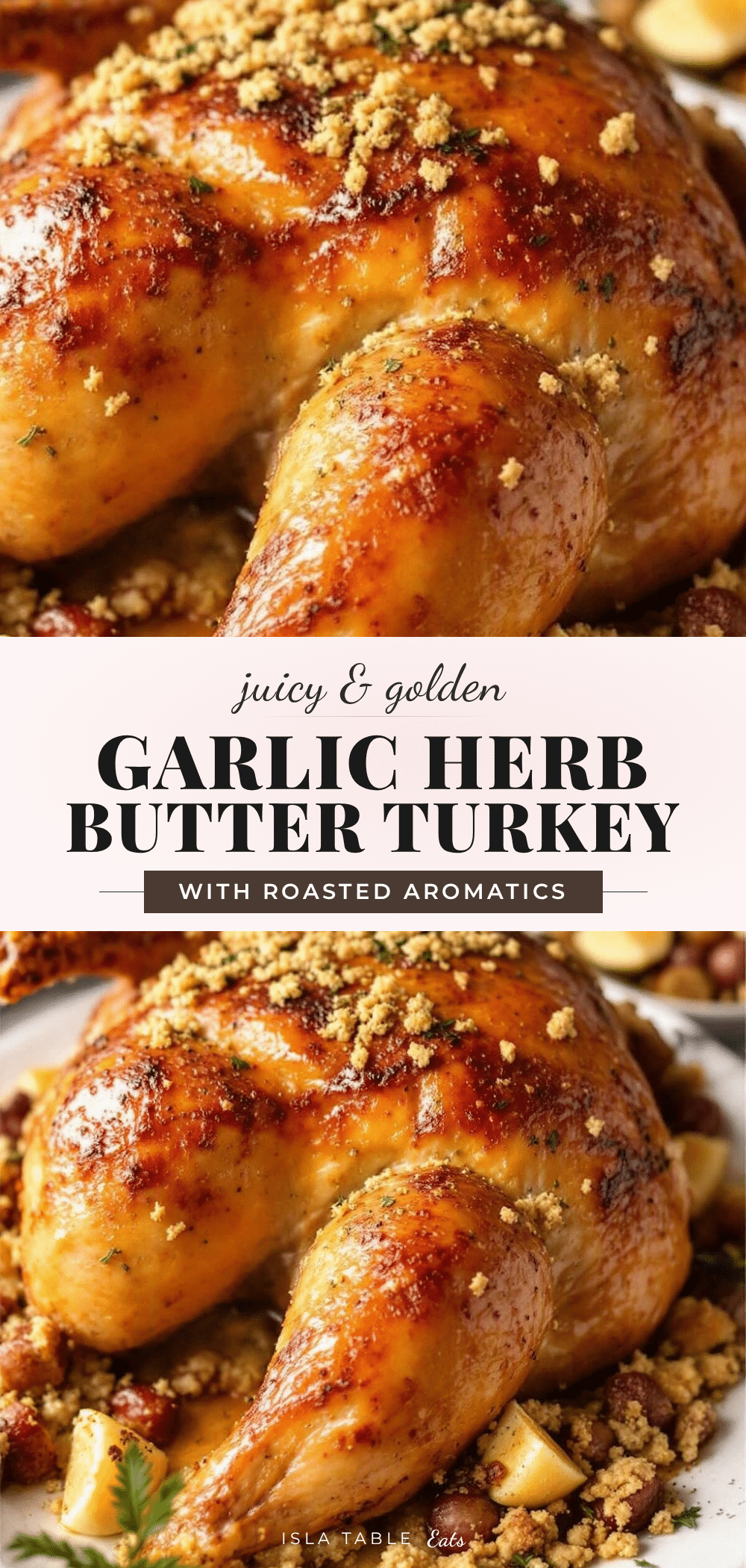 garlic herb butter roasted turkey recipe