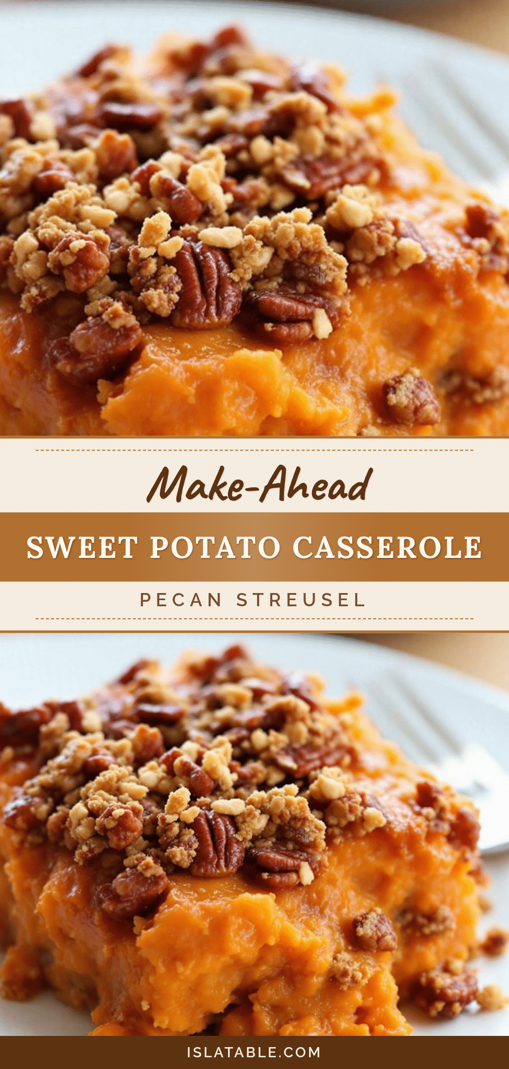 make-ahead sweet potato casserole with pecan streusel recipe